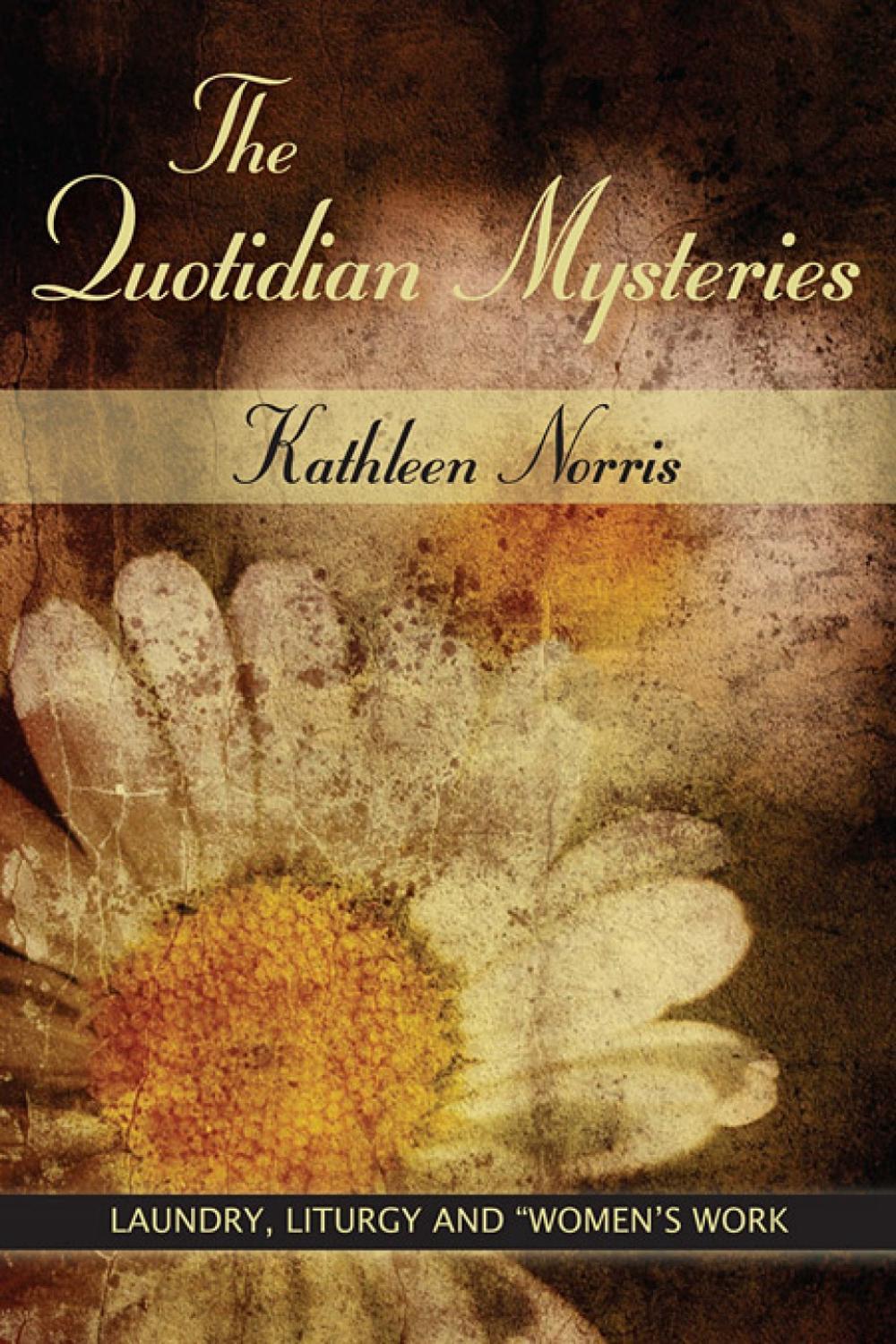 The Quotidian Mysteries, 9780809138012