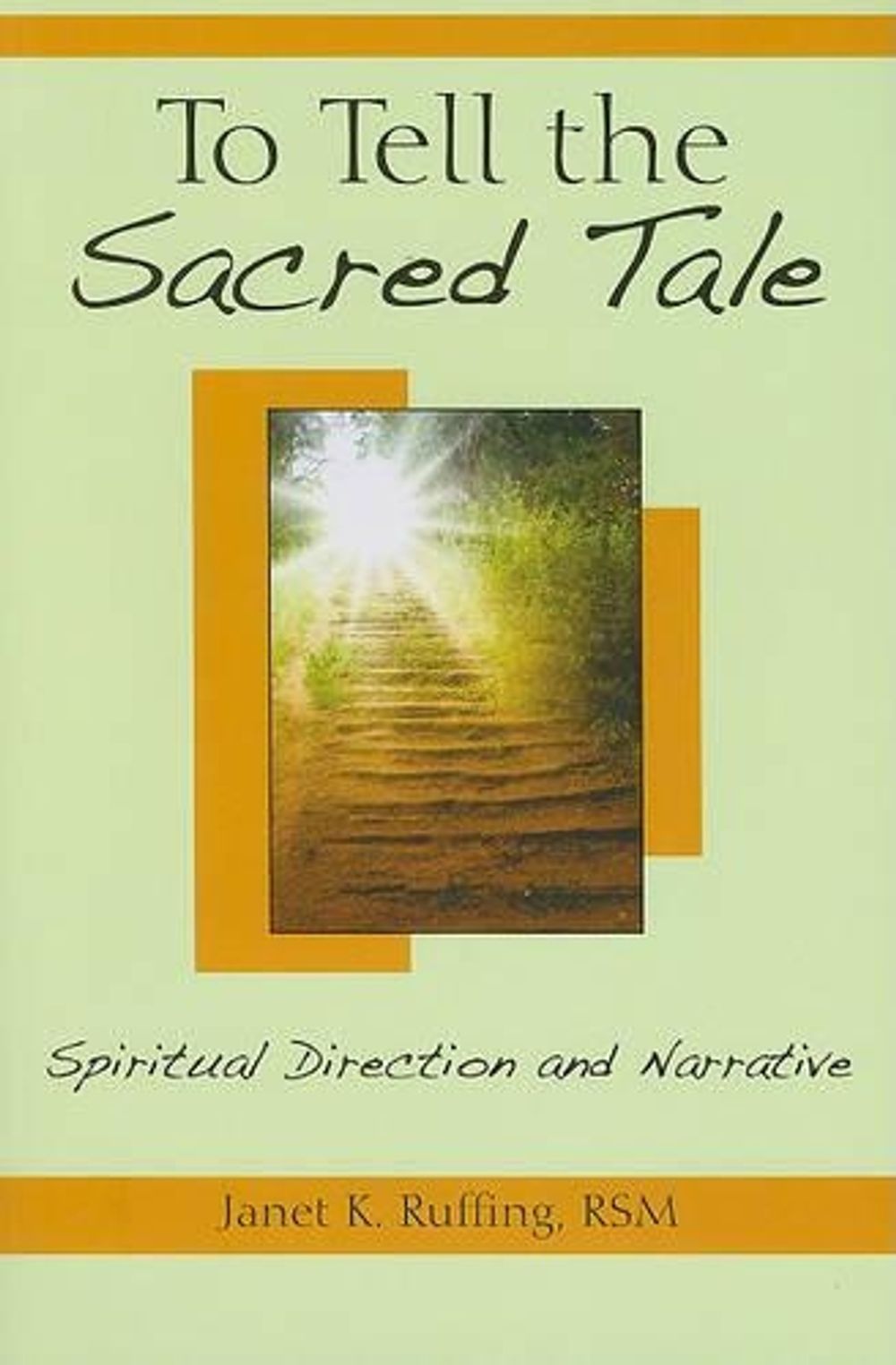 To Tell the Sacred Tale by Janet K. Ruffing - ISBN: 9780809147236