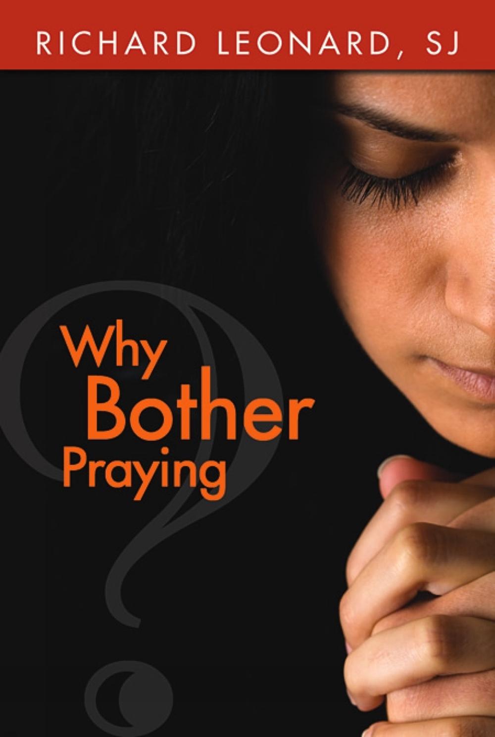 Why Bother Praying?, 9780809148035