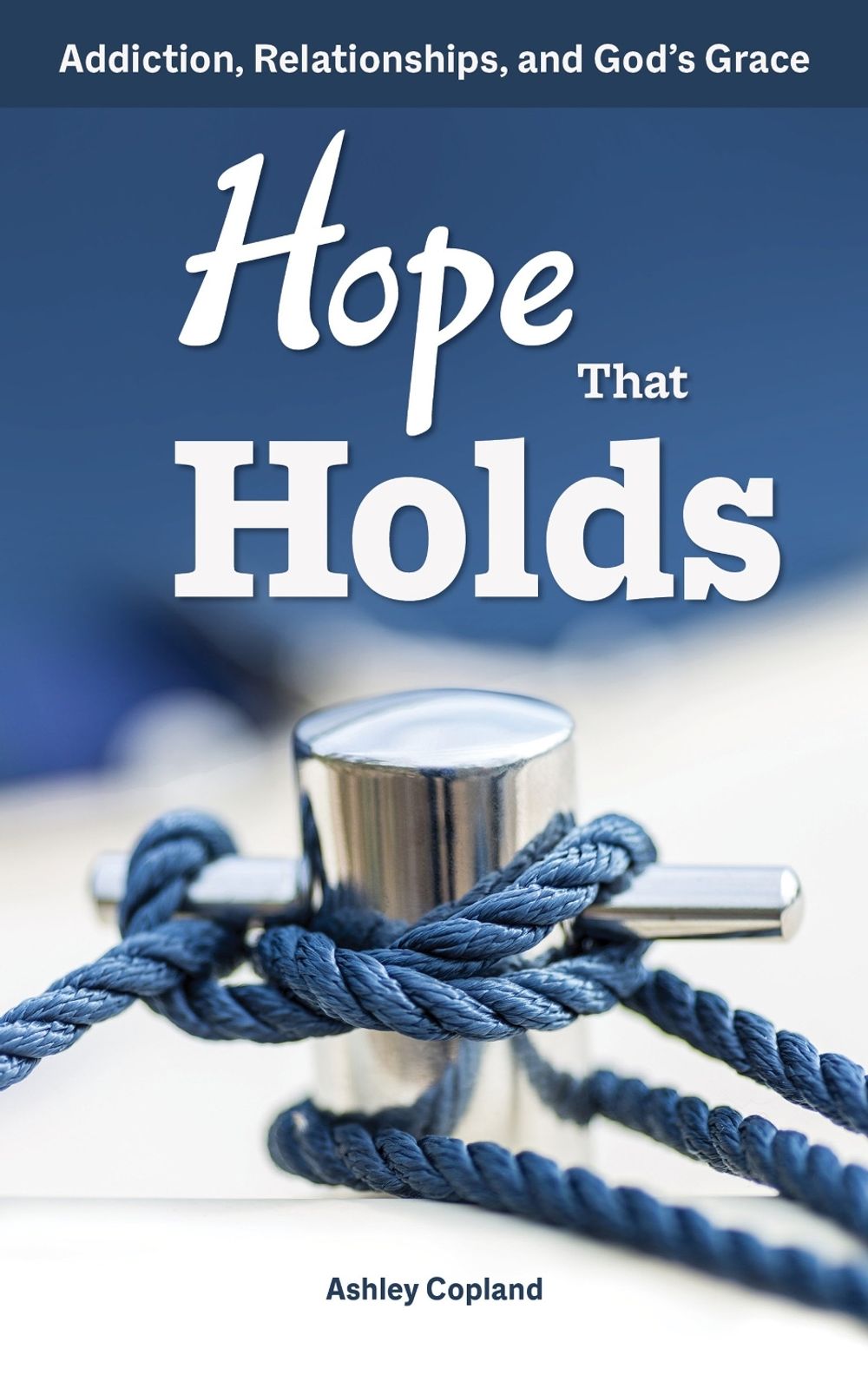 Hope That Holds by Ashley Copland - ISBN: 9780810033696