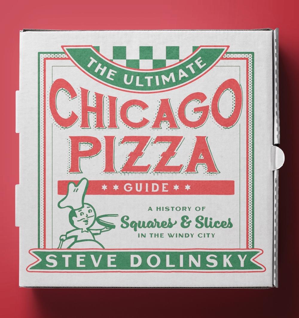 The Ultimate Chicago Pizza Guide, 9780810144286