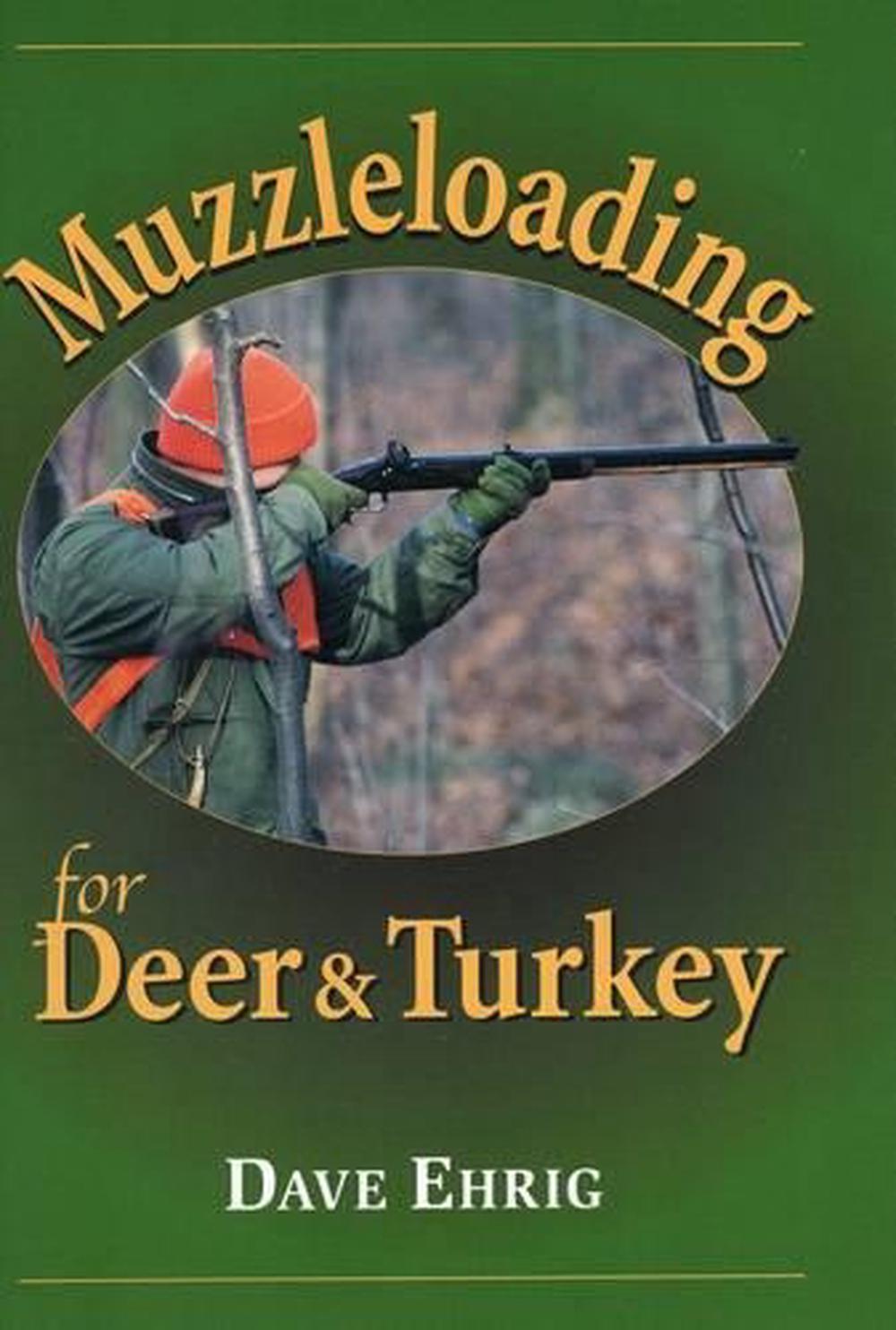 Muzzleloading for Deer and Turkey, 9780811701372