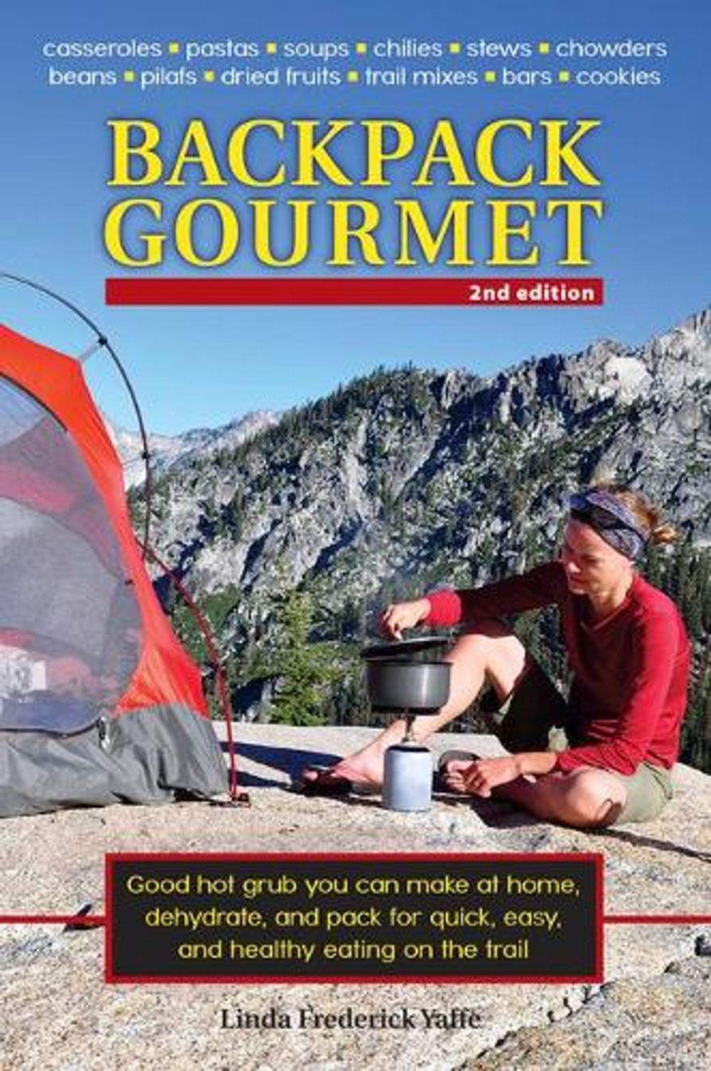 Backpack Gourmet by Linda Frederick Yaffe - ISBN: 9780811713474
