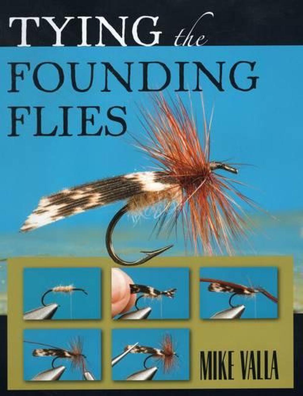 Tying the Founding Flies by Mike Valla - ISBN: 9780811714662