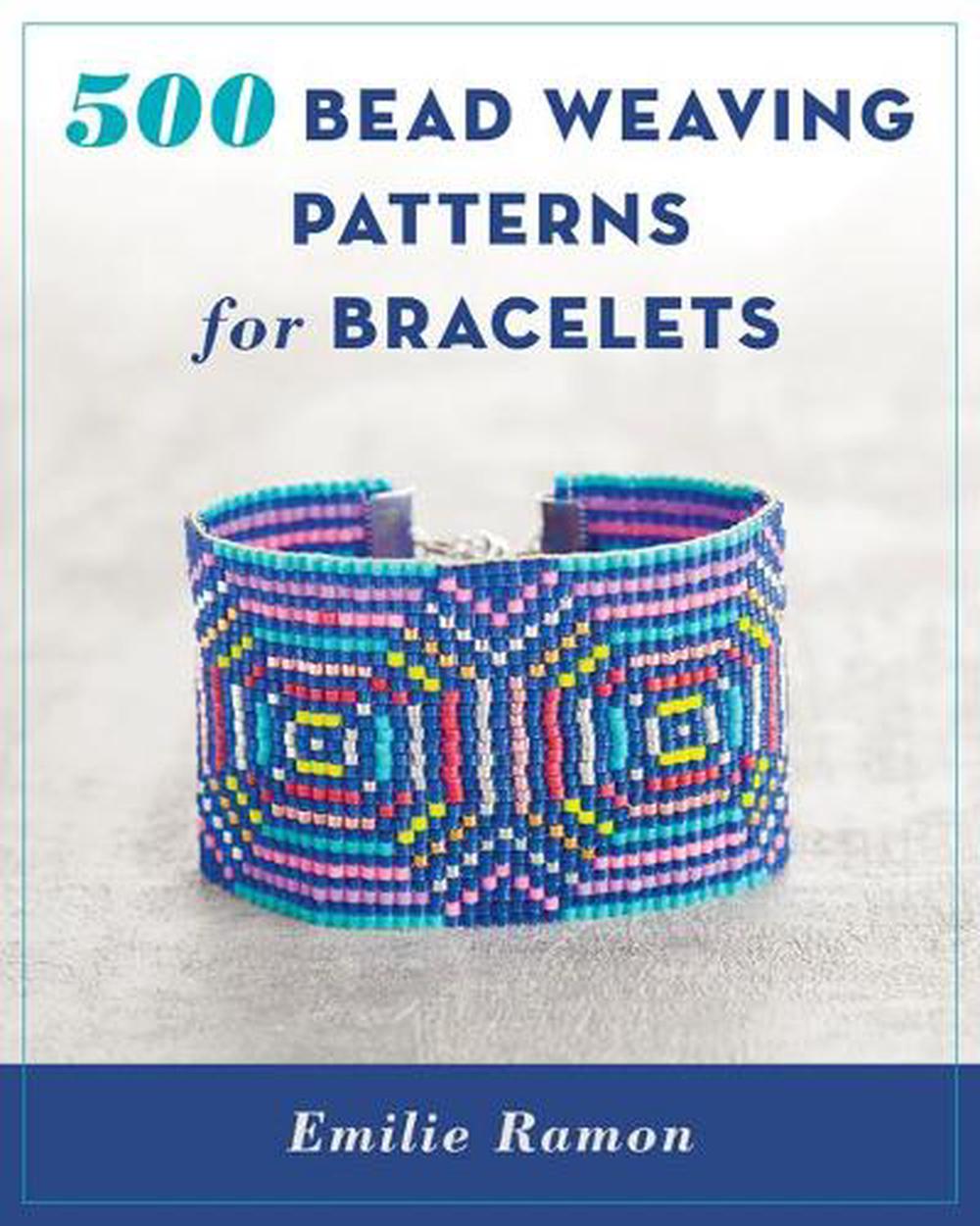 500 Bead Weaving Patterns for Bracelets, 9780811718011