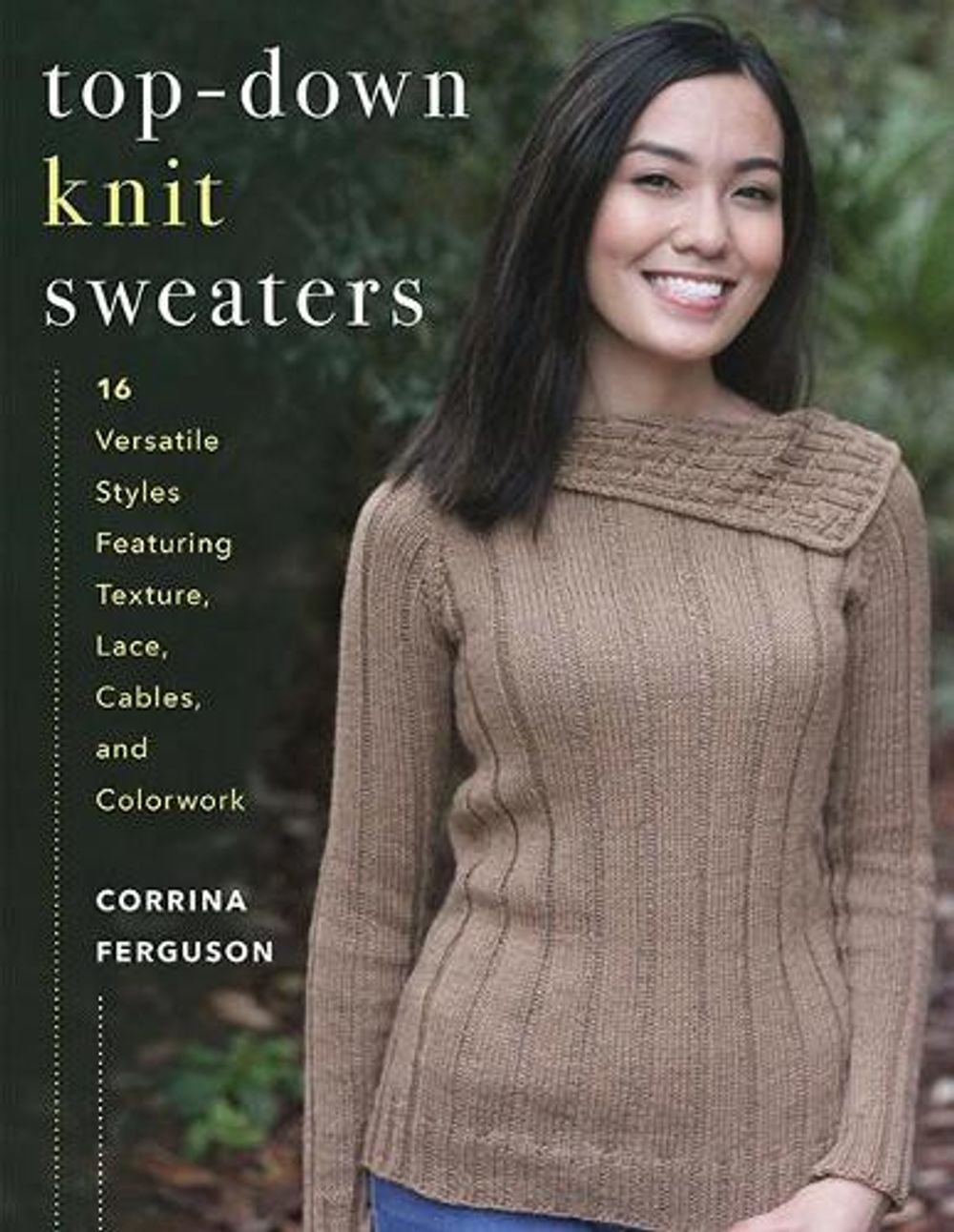 Top-Down Knit Sweaters by Corrina Ferguson - ISBN: 9780811718288