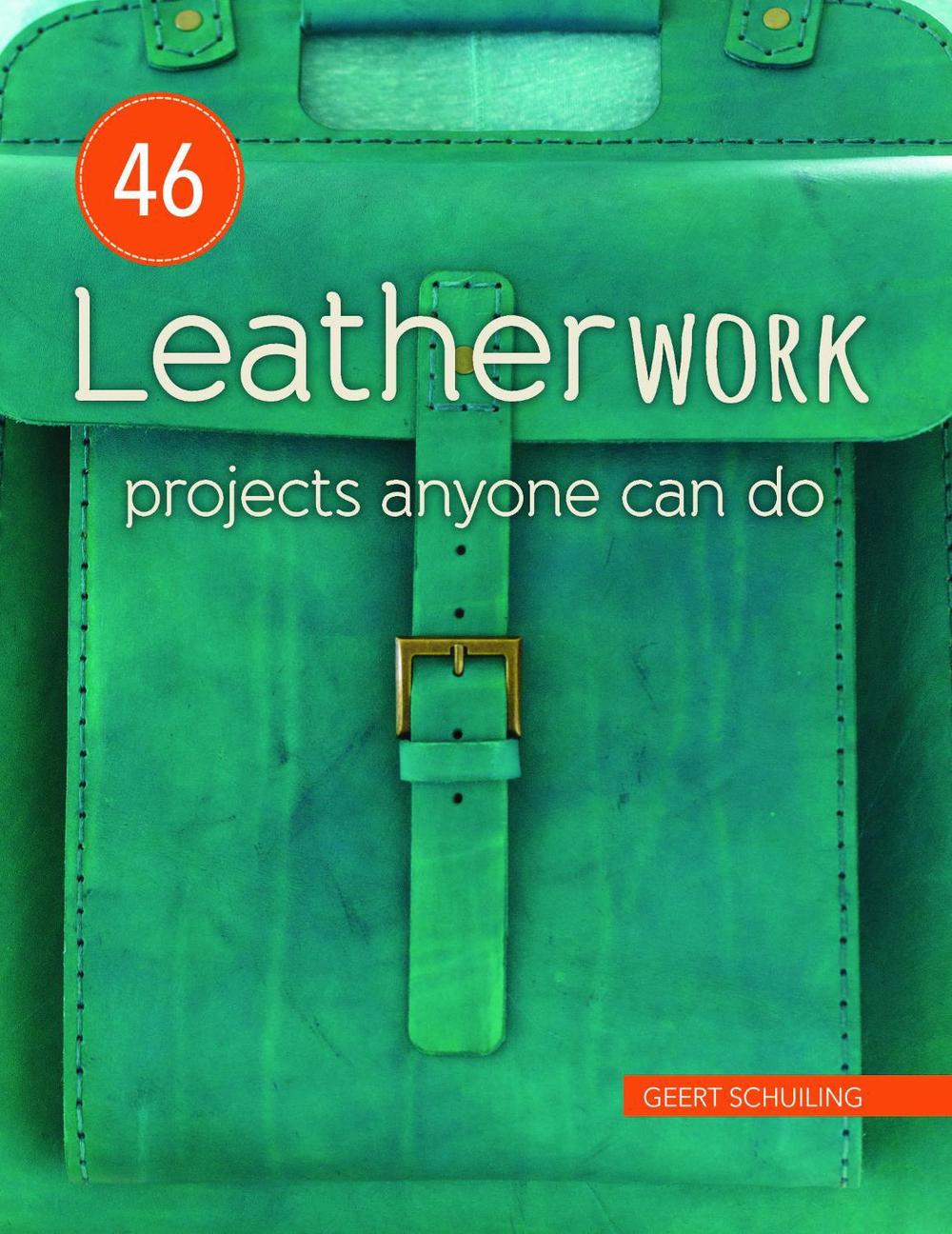 46 Leatherwork Projects Anyone Can Do, 9780811719964