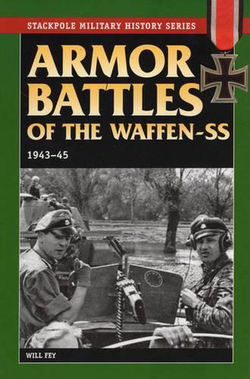 Armor Battles of the Waffen SS, 9780811729055