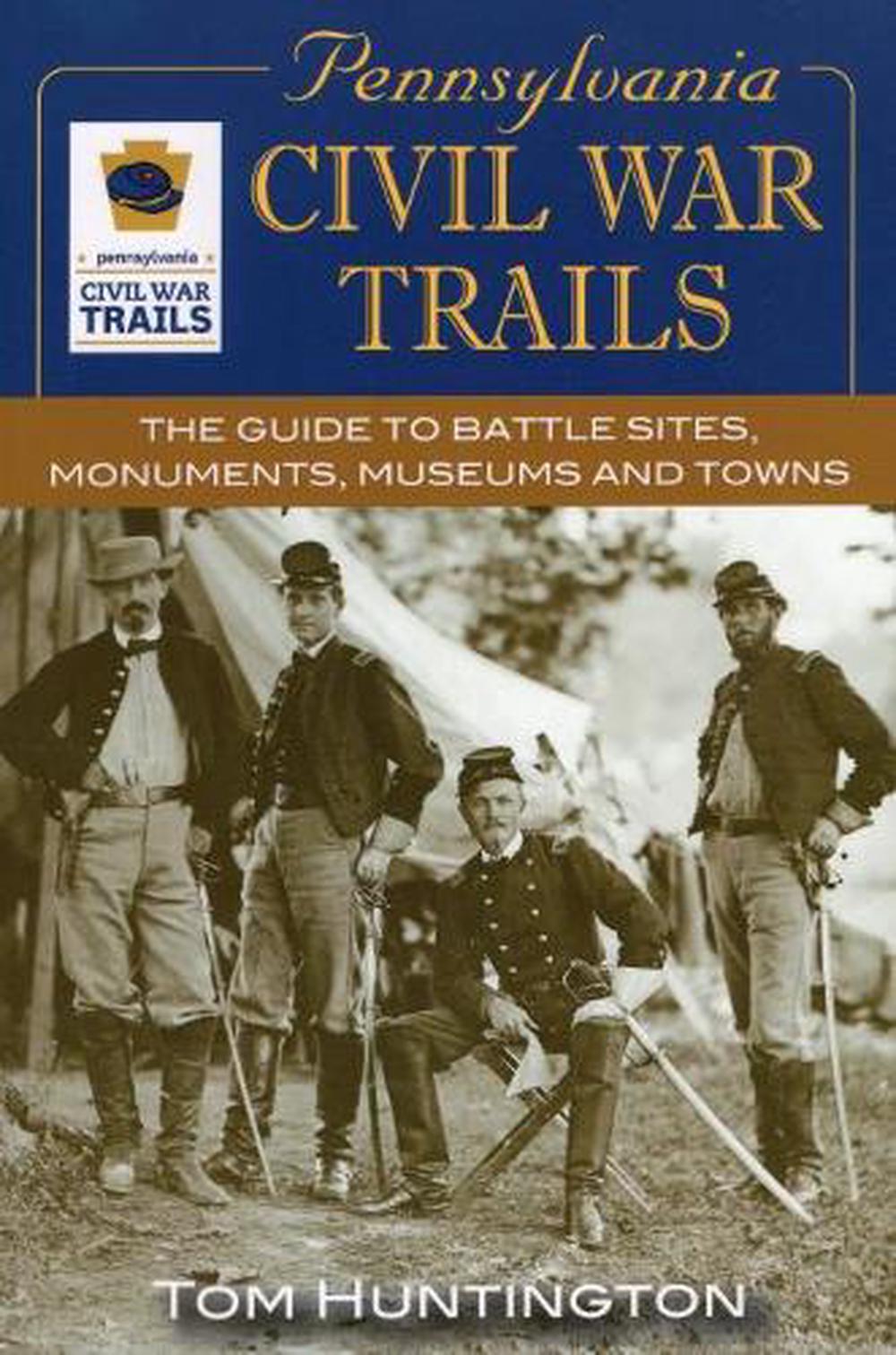 Pennsylvania Civil War Trails, 9780811733793