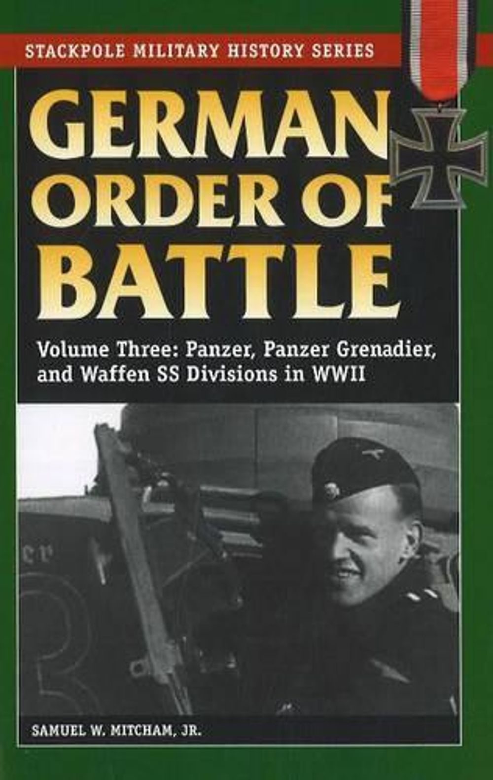 German Order of Battle by Samuel W. Mitcham Jr. - ISBN: 9780811734387
