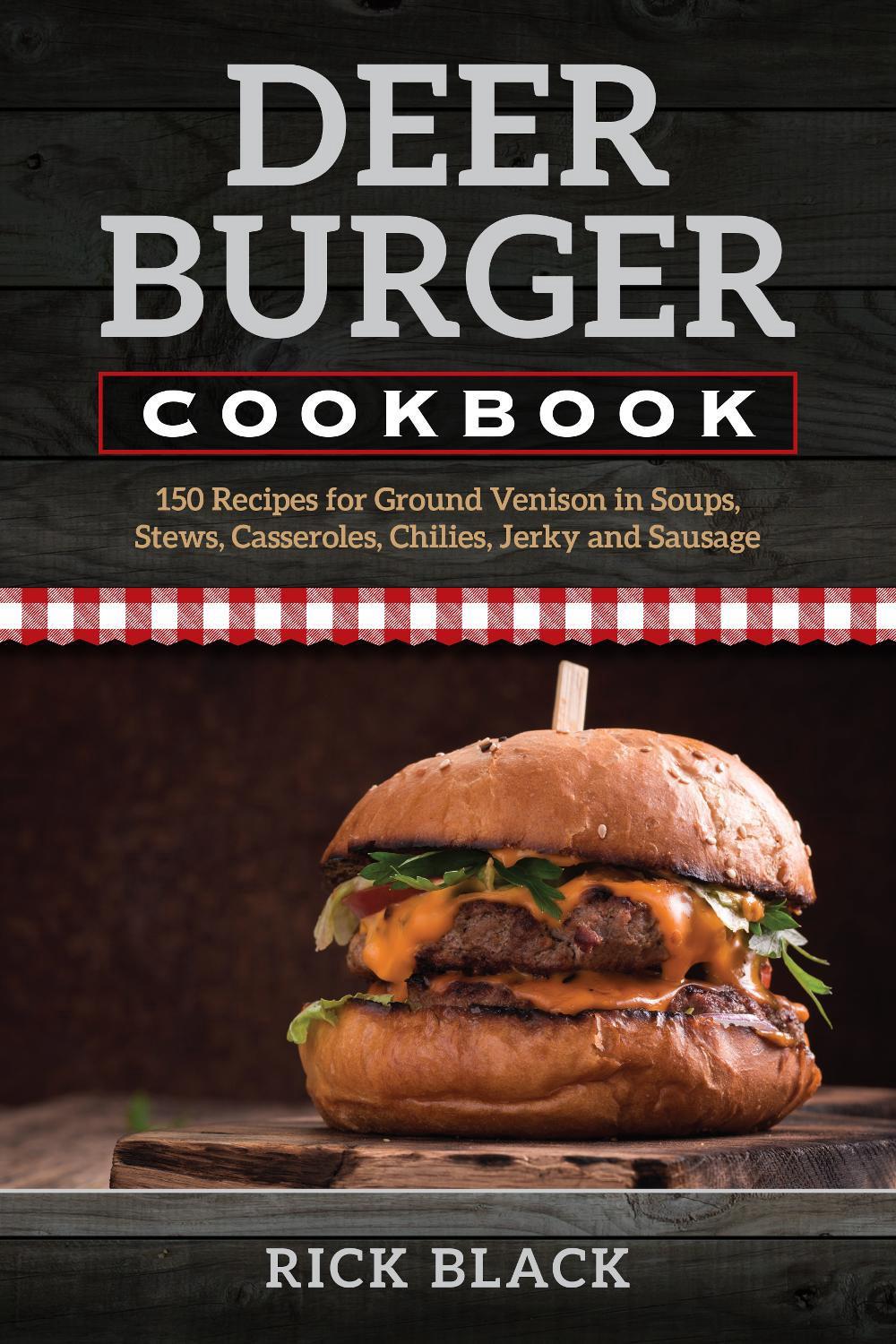 Deer Burger Cookbook, 9780811736596