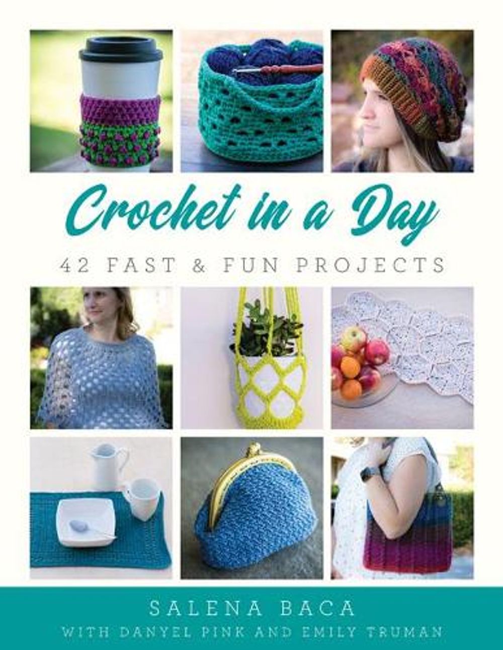 Crochet in a Day by Salena Baca - ISBN: 9780811737081