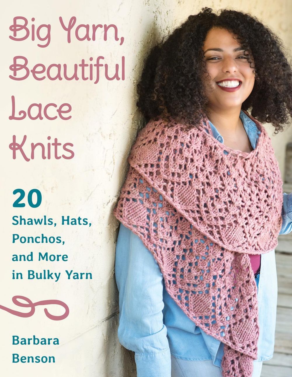 Big Yarn, Beautiful Lace Knits by Barbara Benson - ISBN: 9780811737876