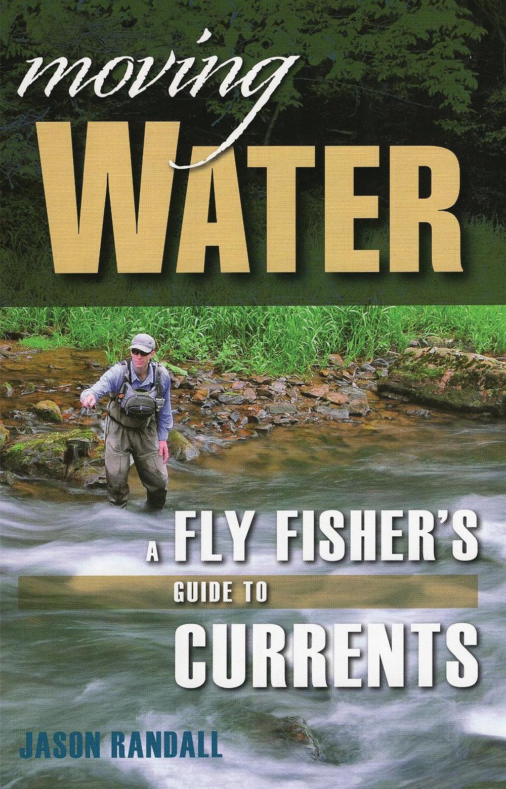 Moving Water by Jason Randall - ISBN: 9780811739078