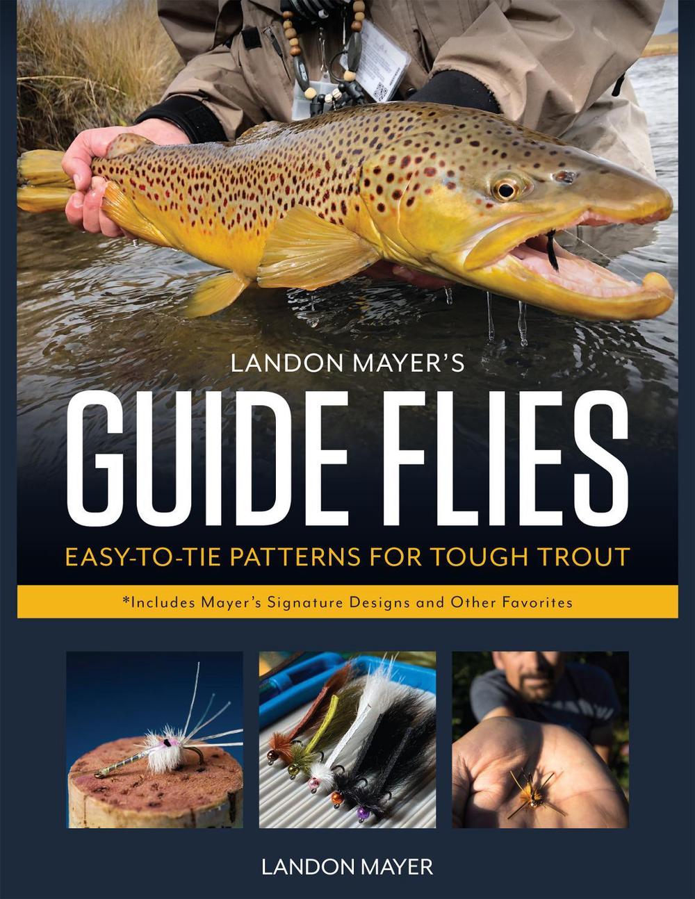 Landon Mayer's Guide Flies, 9780811739931