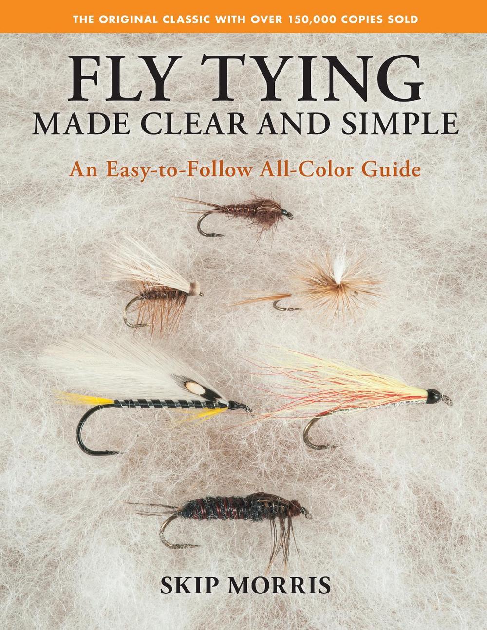 Fly Tying Made Clear and Simple, 9780811770521