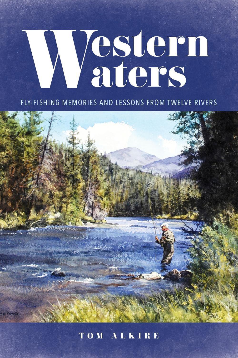 Western Waters by Tom Alkire - ISBN: 9780811771306
