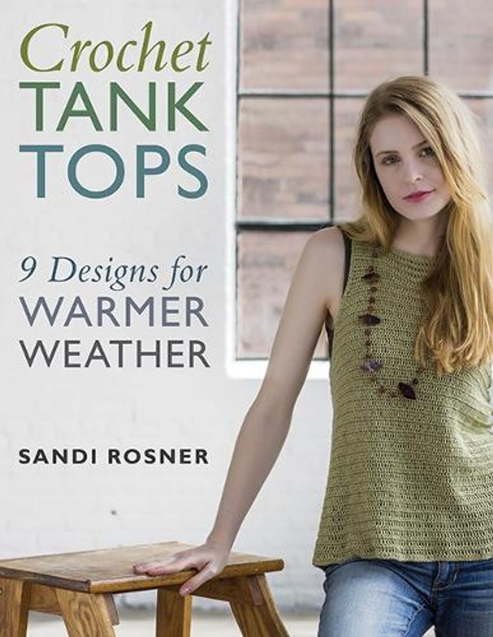 Crochet Tank Tops by Sandi Rosner - ISBN: 9780811771399