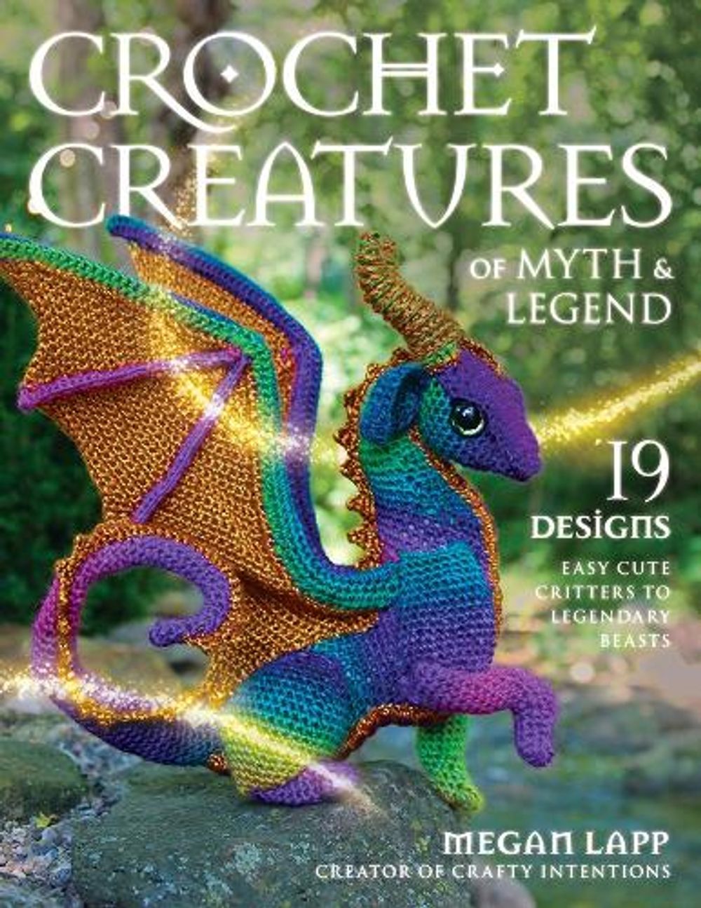 Crochet Creatures of Myth and Legend by Megan Lapp - ISBN: 9780811771481