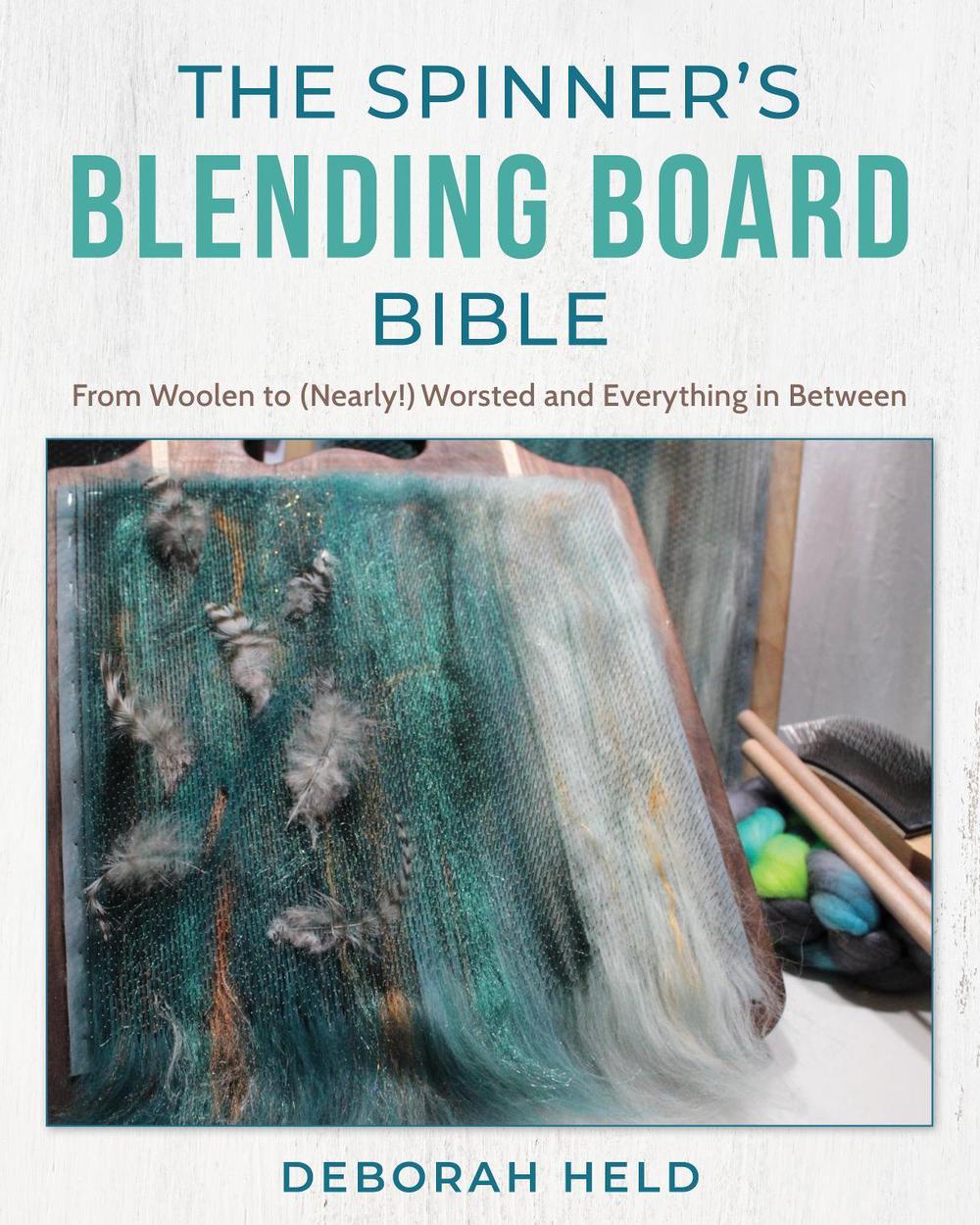 The Spinner's Blending Board Bible, 9780811773676