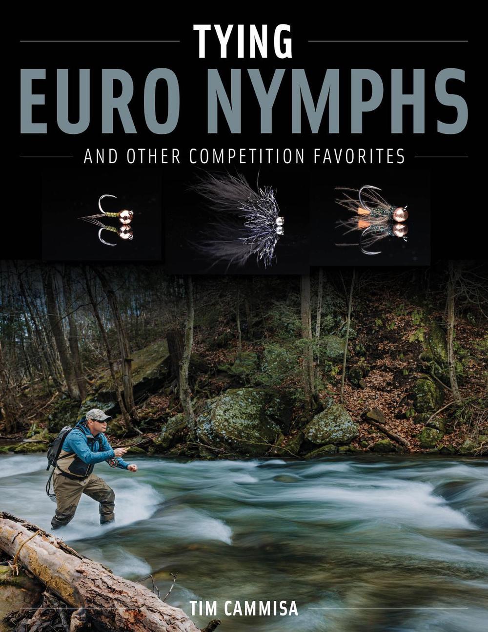 Tying Euro Nymphs and Other Competition Favorites, 9780811774932