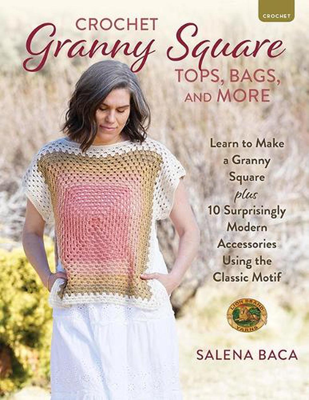 Crochet Granny Square Tops, Bags, and More, 9780811775328