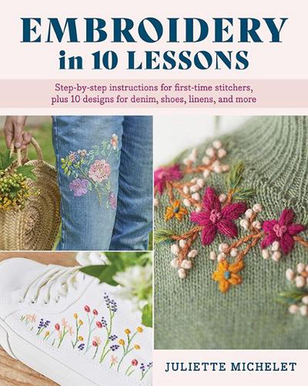 Embroidery in 10 Lessons, 9780811776813
