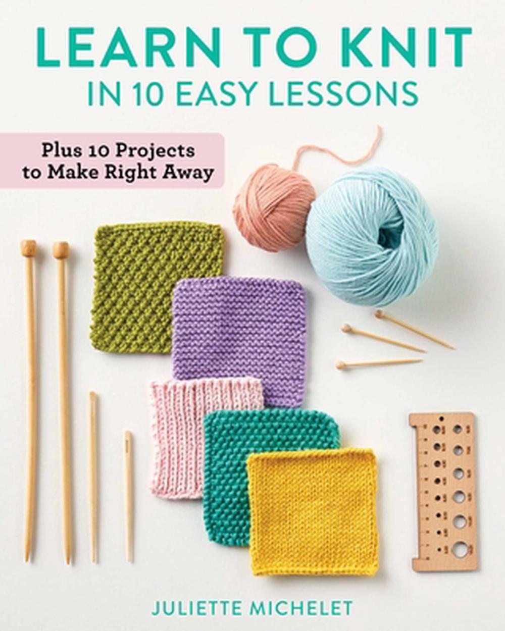 Learn to Knit in 10 Easy Lessons, 9780811777391