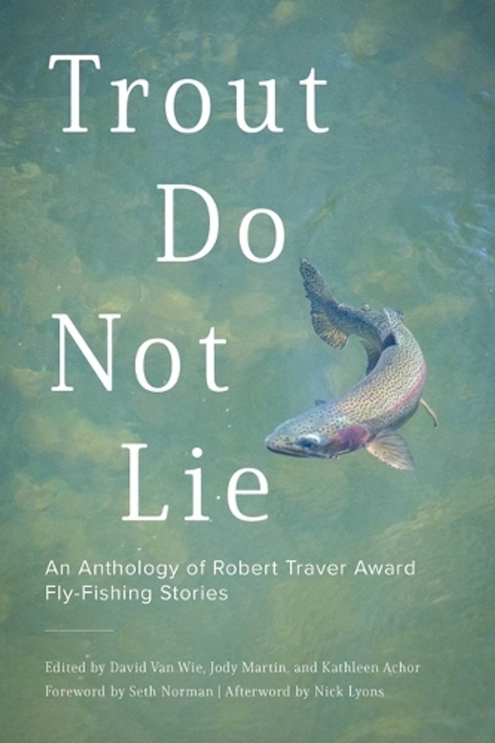Trout Do Not Lie by David A. Van Wie - ISBN: 9780811778282