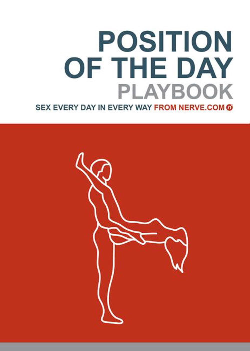 Position Of The Day Playbook Sex Every Day In Every Way By Nerve Com