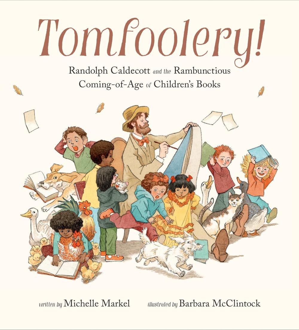 Tomfoolery! by Michelle Markel - ISBN: 9780811879231