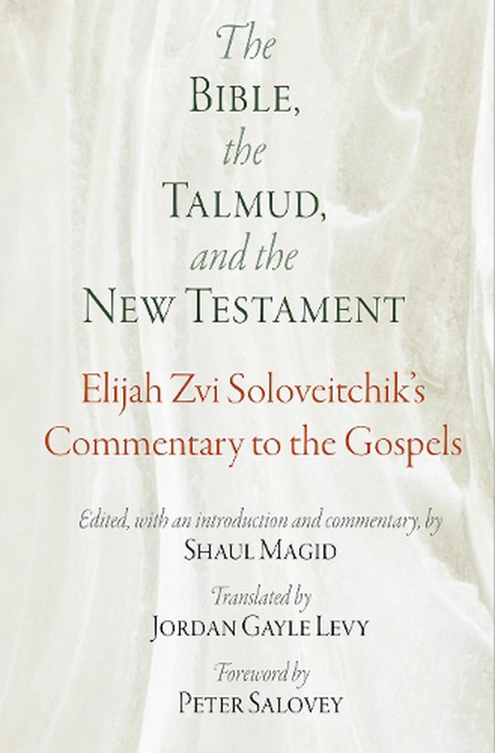 The Bible, the Talmud, and the New Testament, 9780812250992