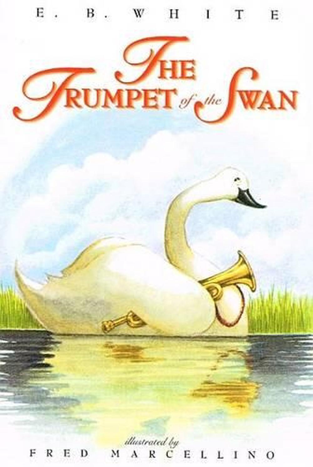 The Trumpet Of The Swan By E.B. White, Hardcover, 9780812427776 | Buy ...