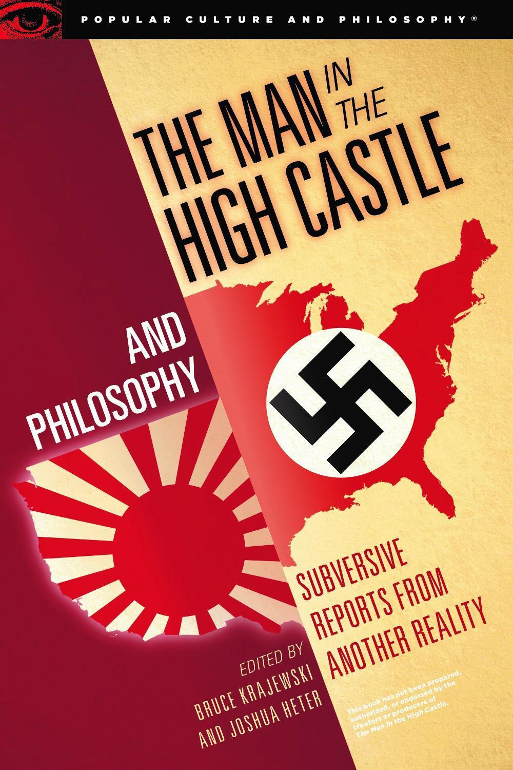 The Man in the High Castle and Philosophy by Bruce Krajewski - ISBN: 9780812699630