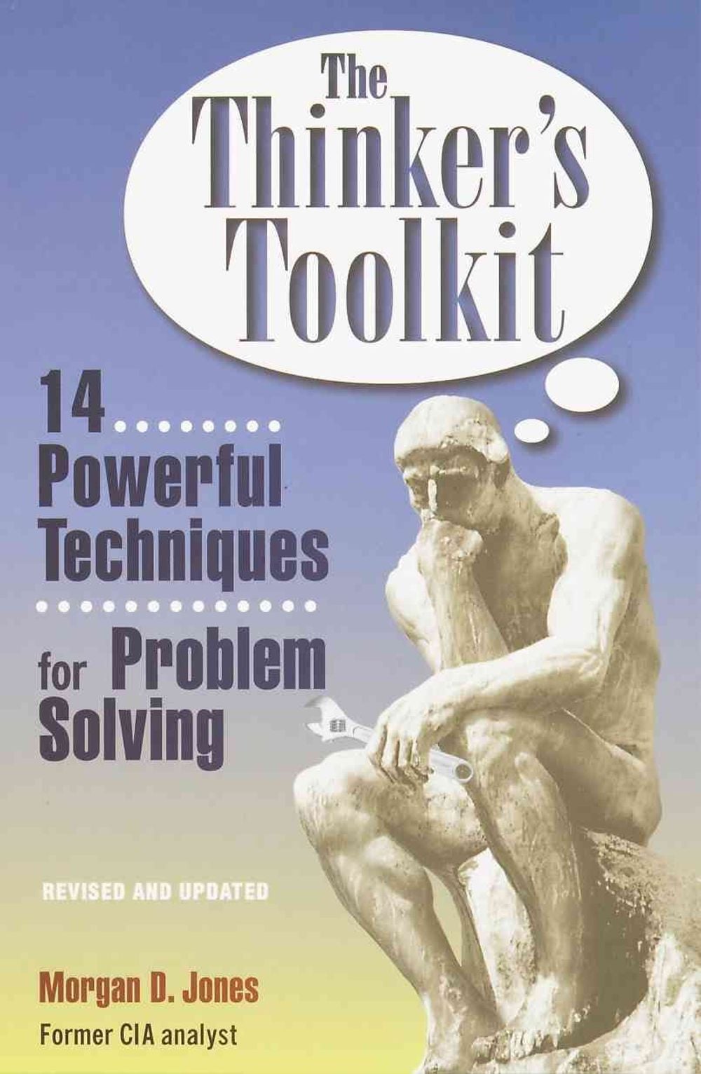 The Thinker's Toolkit by Morgan D. Jones - ISBN: 9780812928082