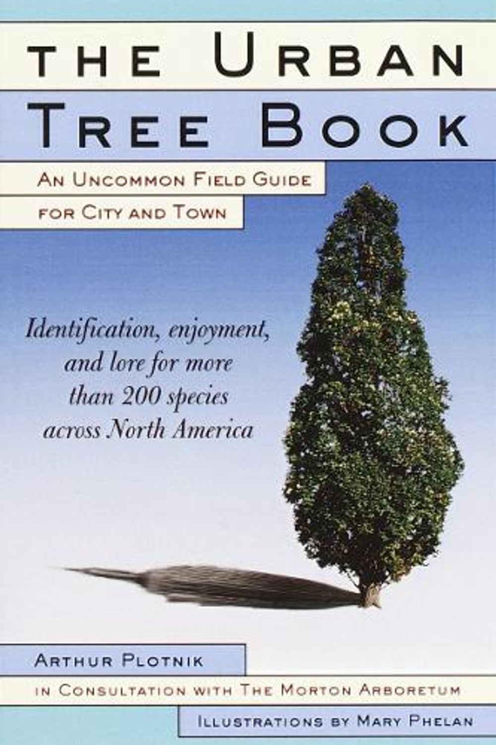 The Urban Tree Book by Arthur Plotnik - ISBN: 9780812931037