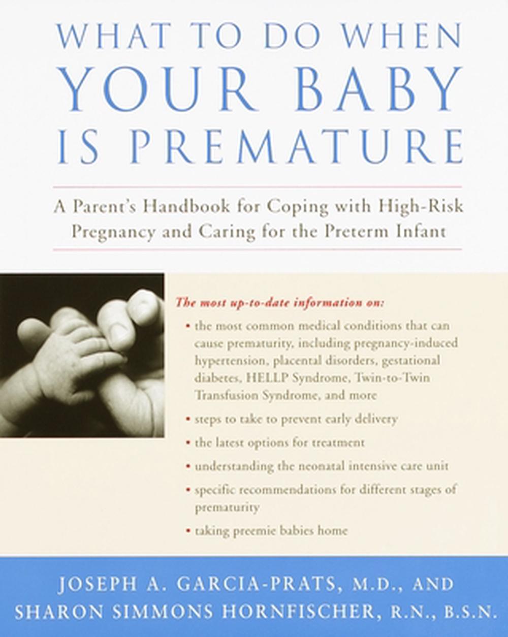 What To Do When Your Baby Is Premature A Parents Handbook - 