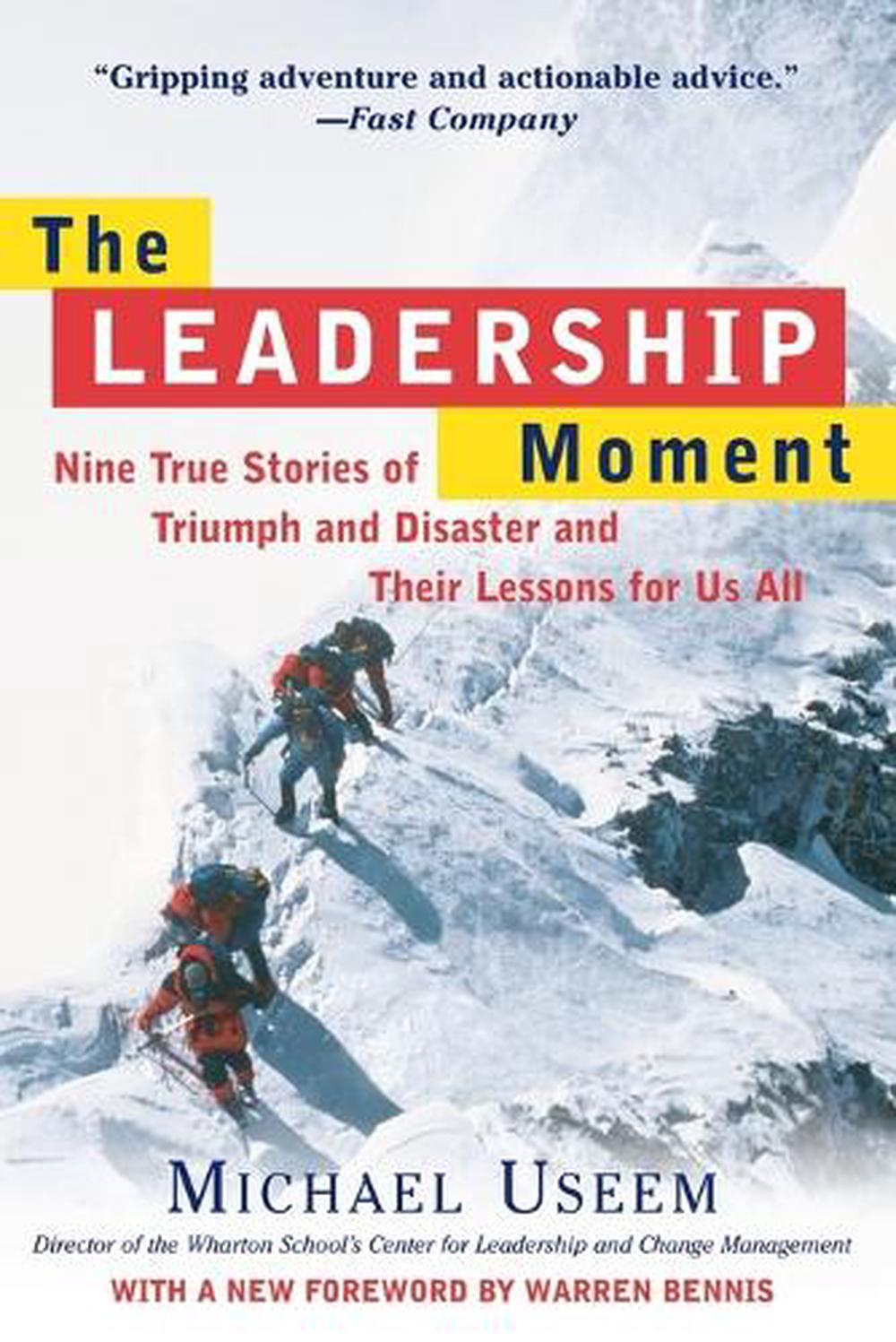 The Leadership Moment by Michael Useem - ISBN: 9780812932300
