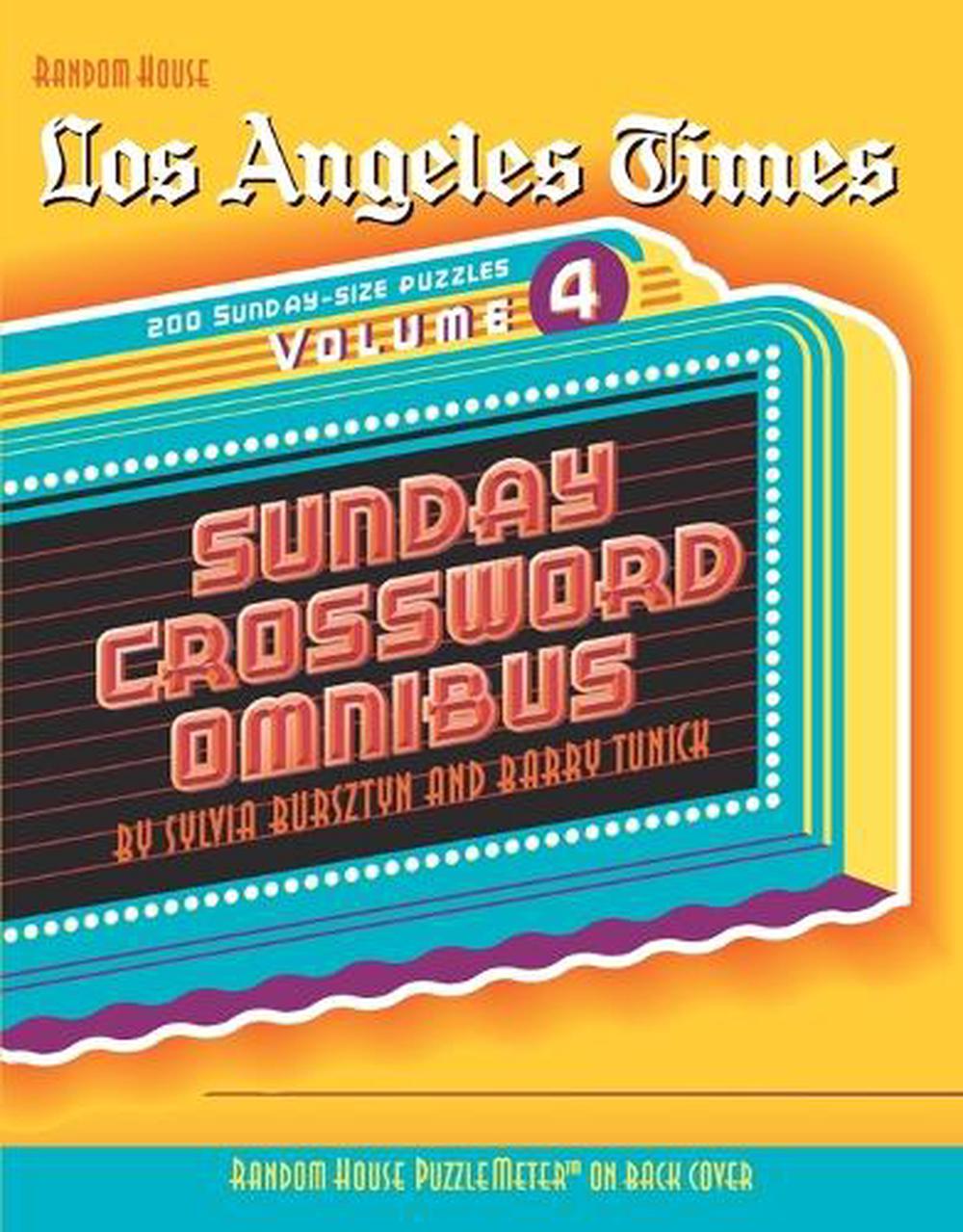 Los Angeles Times Sunday Crossword Omnibus, Volume 4 by Sylvia Bursztyn - ISBN: 9780812935189