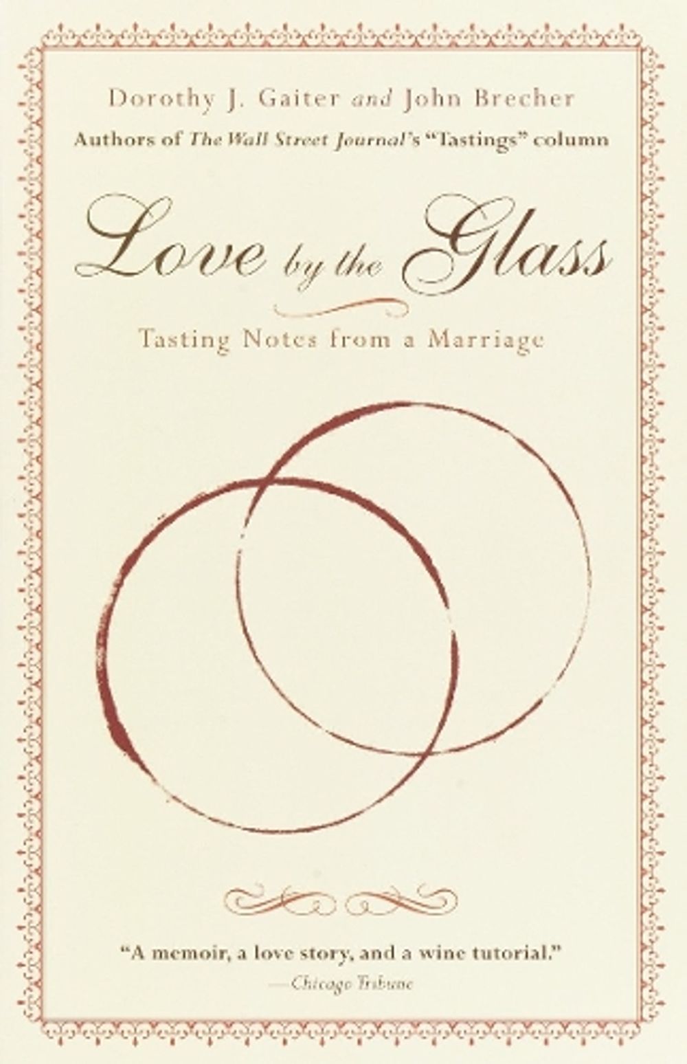 Love by the Glass by Dorothy J. Gaiter - ISBN: 9780812966862