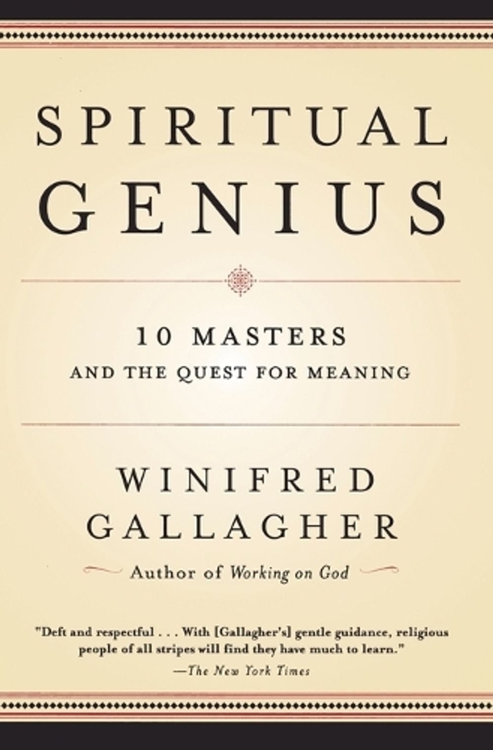 Spiritual Genius by Winifred Gallagher - ISBN: 9780812967180