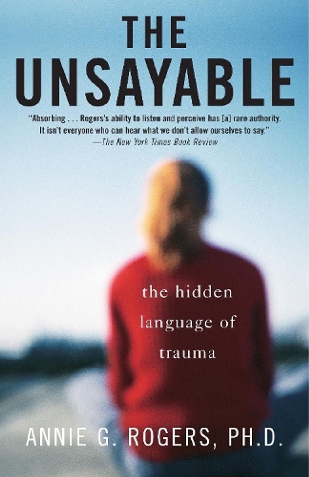 The Unsayable by Annie Rogers - ISBN: 9780812971668