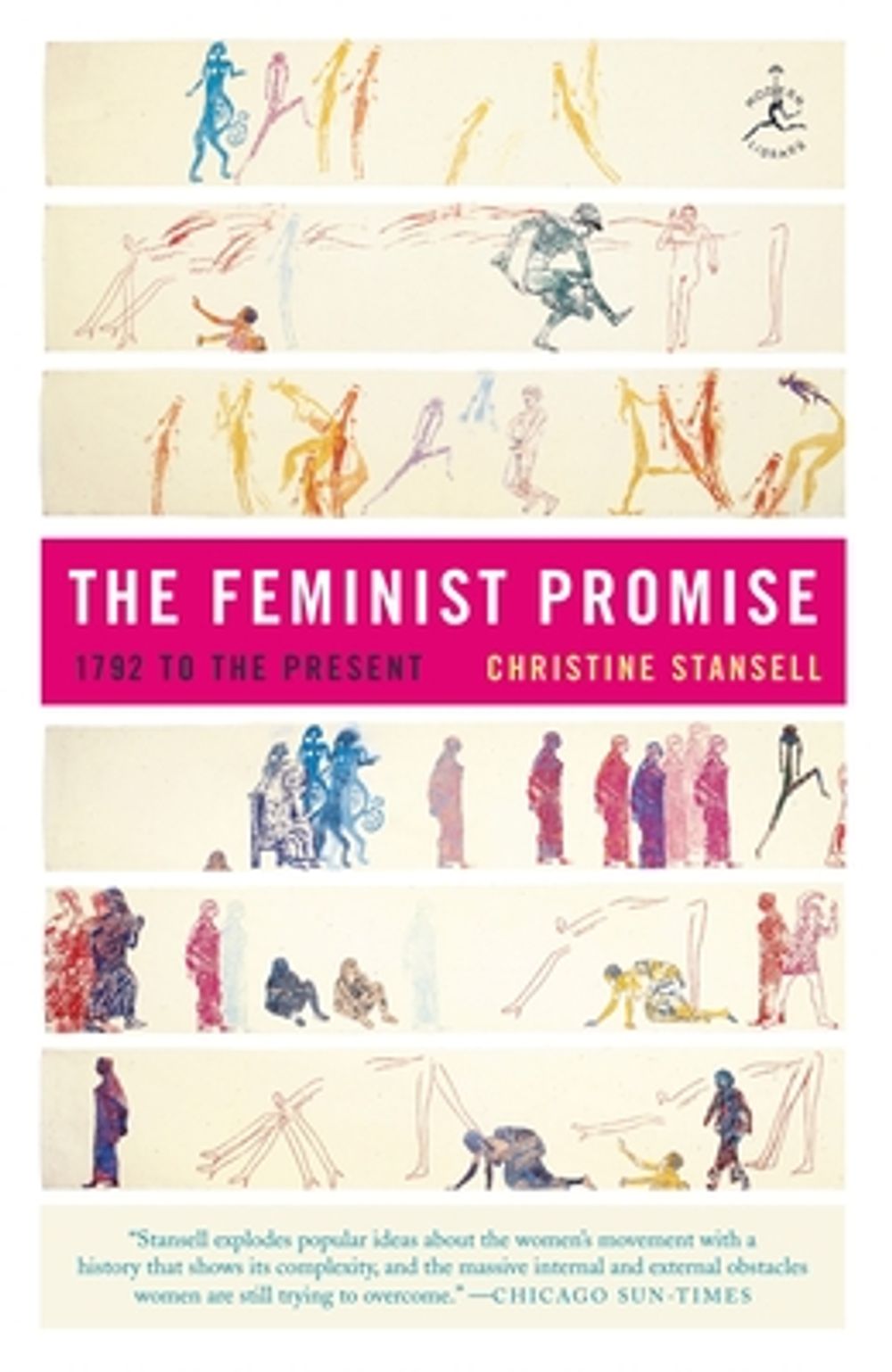 The Feminist Promise: 1792 to the Present by Christine Stansell - ISBN: 9780812972023