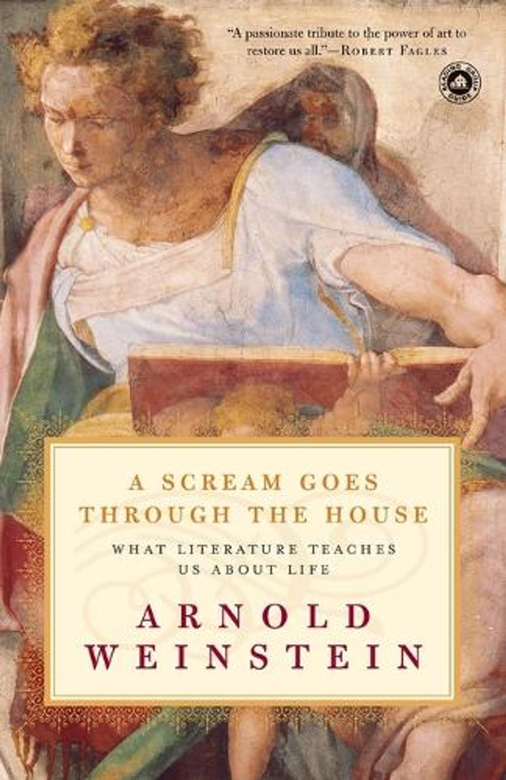 A Scream Goes Through the House by Arnold Weinstein - ISBN: 9780812972436