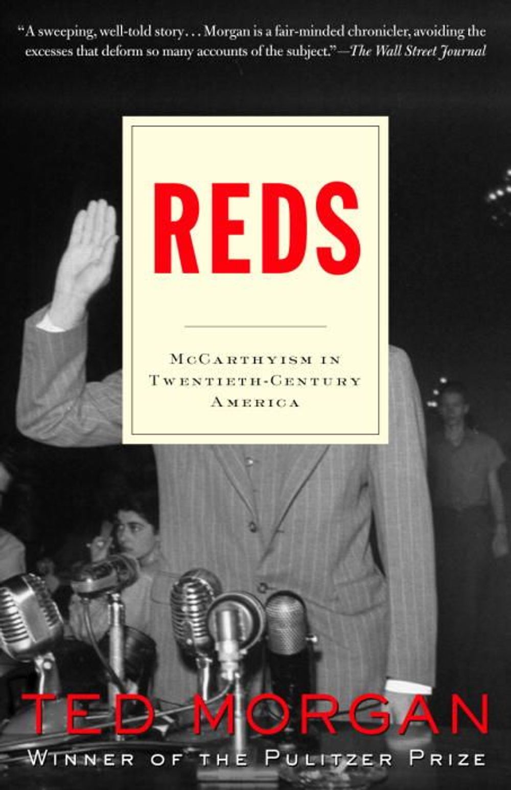 Reds: McCarthyism in Twentieth-Century America by Ted Morgan - ISBN: 9780812973020