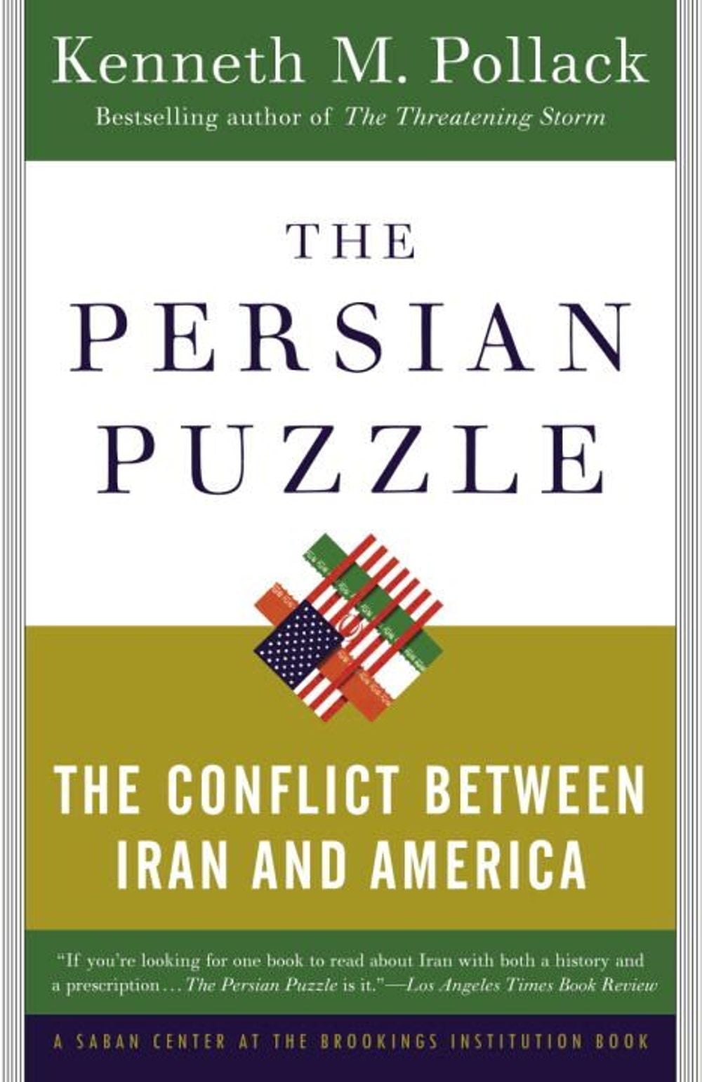 The Persian Puzzle by Kenneth Pollack - ISBN: 9780812973365