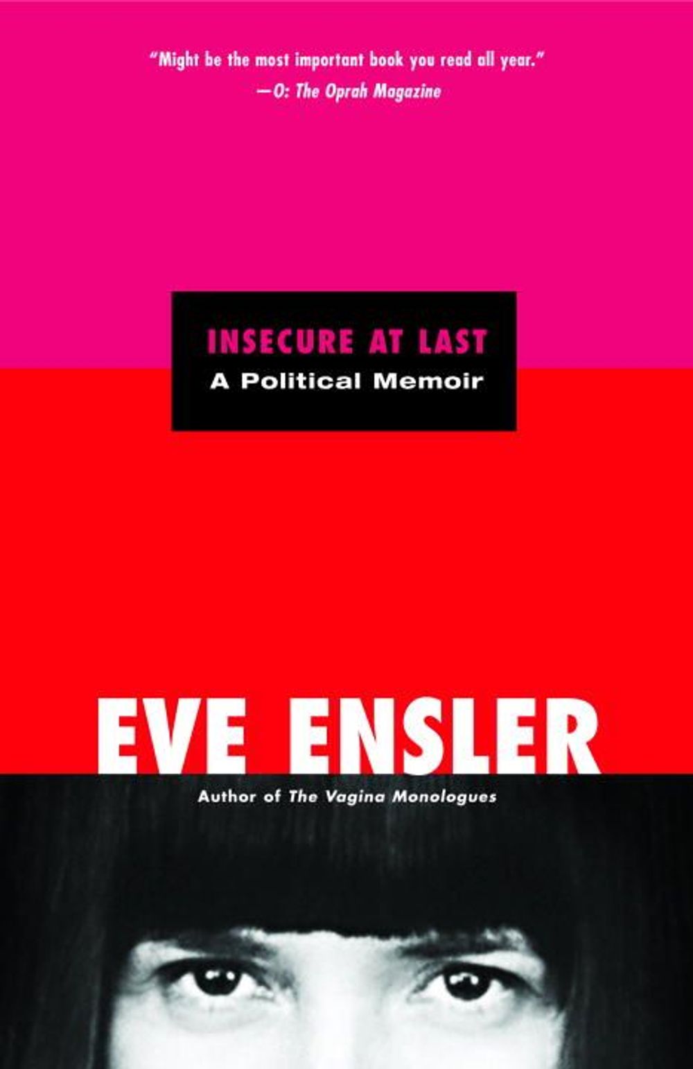 Insecure at Last: A Political Memoir by Eve Ensler - ISBN: 9780812973662