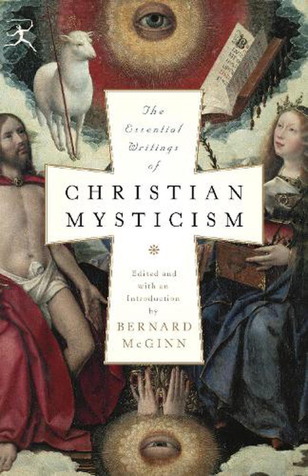 The Essential Writings Of Christian Mysticism By Bernard McGinn ...