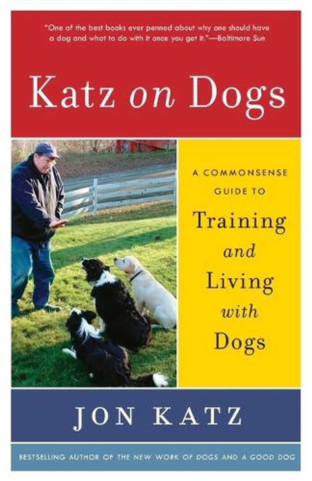 Katz on Dogs by Jon Katz - ISBN: 9780812974348