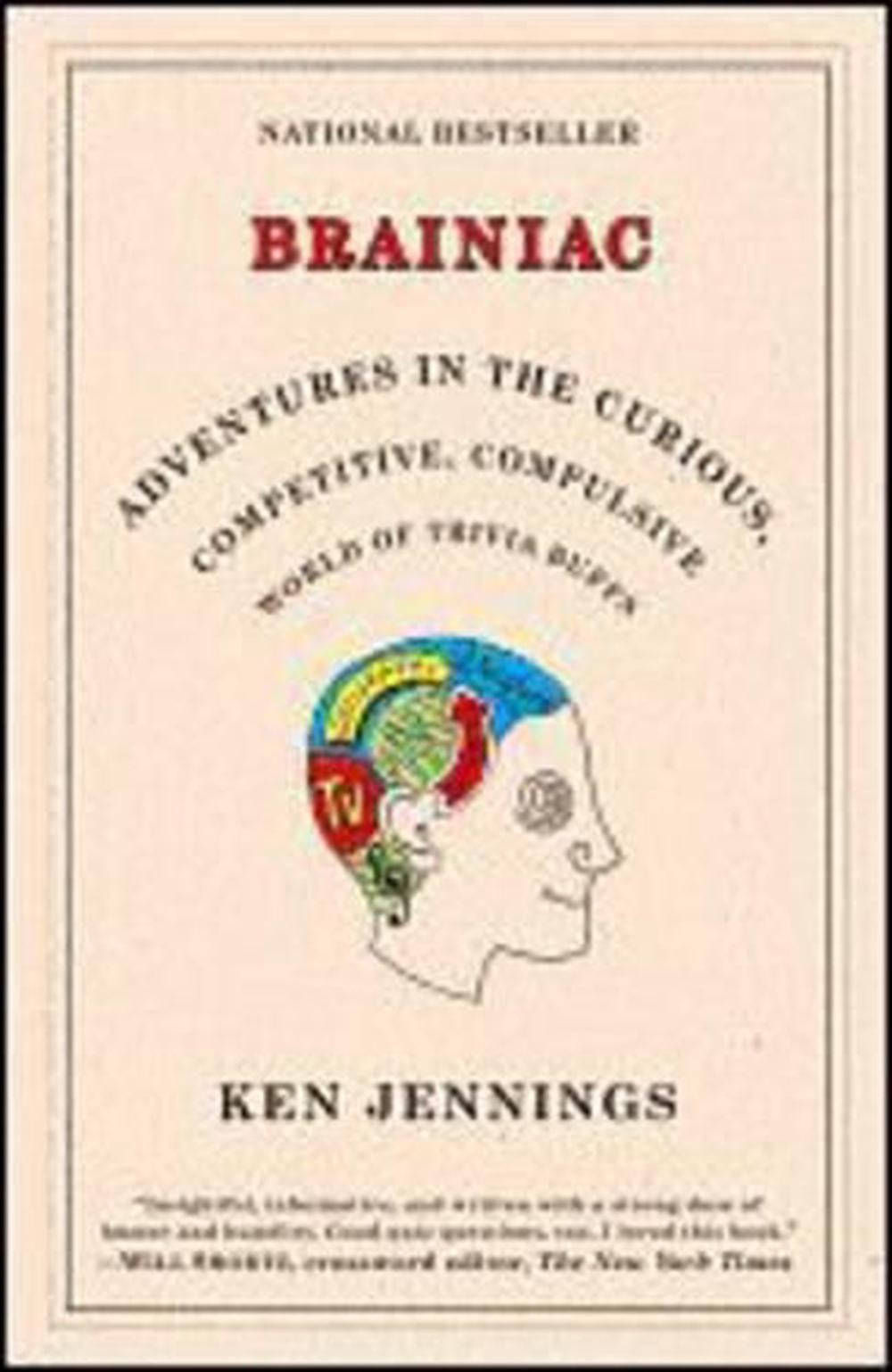 Brainiac by Ken Jennings - ISBN: 9780812974997